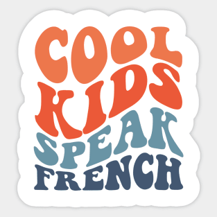 Cool kids speak French Sticker